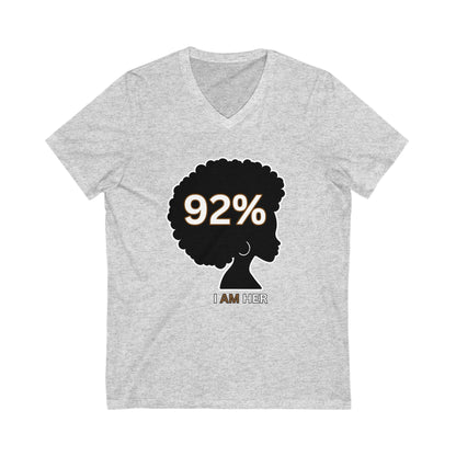 92 Percent T-shirt,  I AM HER