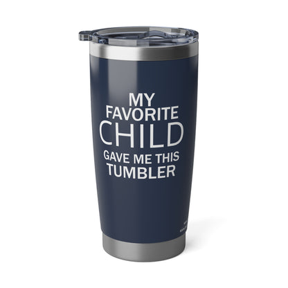 Dad Nutritional Facts, Gift From Daughter, Son, Kids,  Funny, Gag, My Favorite Child, Bonus Dad Gift 20 Oz Tumbler
