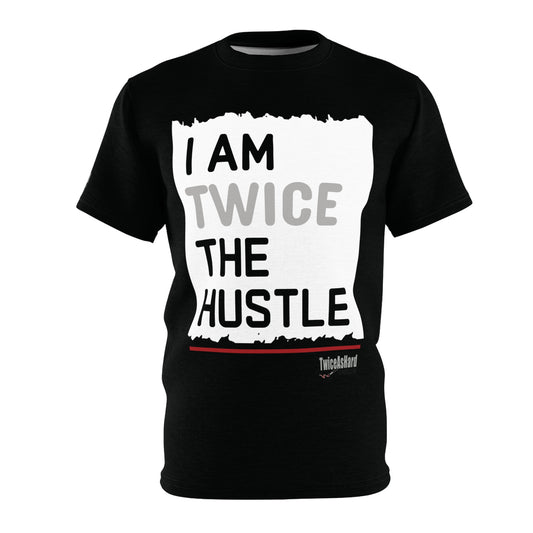 I Am Twice The Hustle Deluxe Shirt