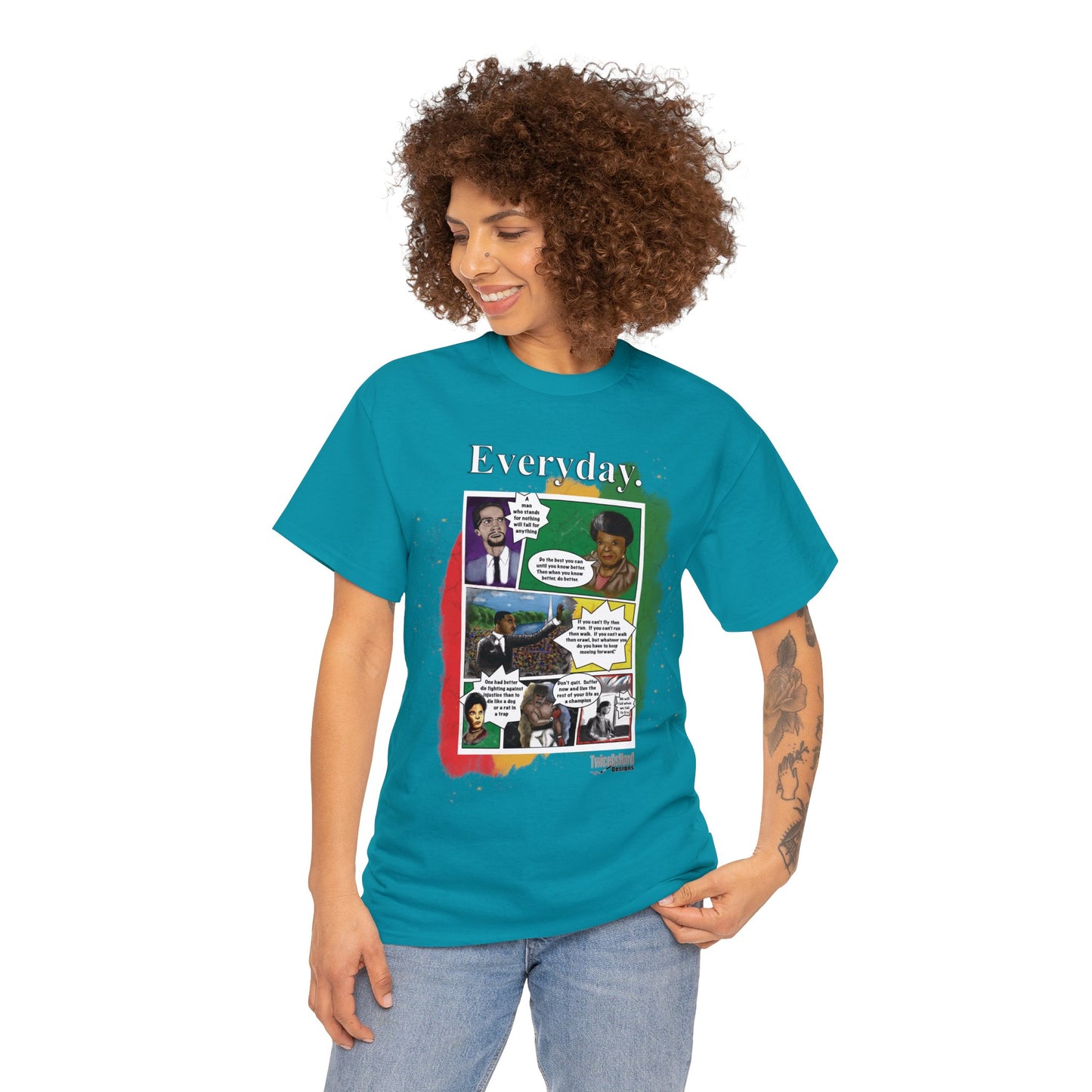 Aqua shirt with Muhammad Ali, Maya Angelou, Malcom X, Rosa Parks, Martin Luther King, Jr., and Ida B. Wells with inspirational quotes in comic book form