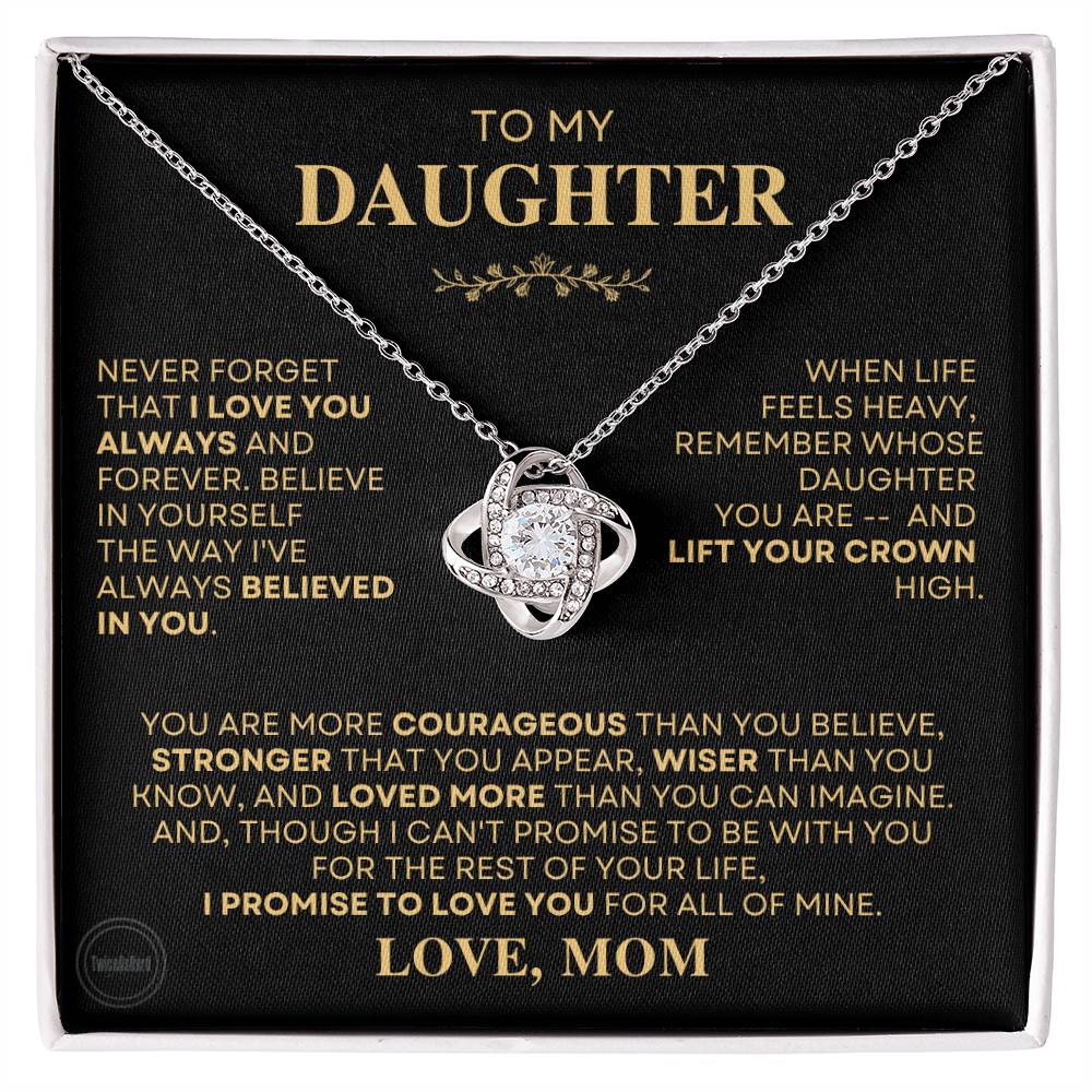 Beautiful Gift for Daughter From Mom - "I Love You Always And Forever"